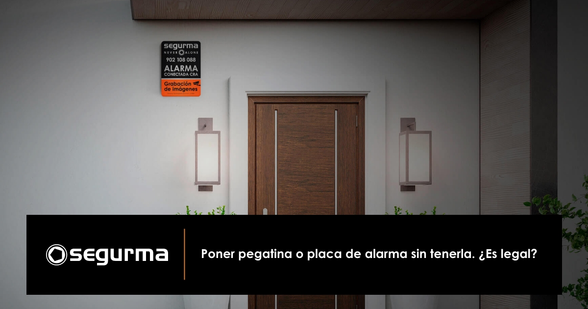 Poner pegatina o placa de alarma sin tenerla. ¿Es legal?